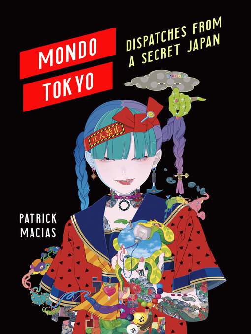 Title details for Mondo Tokyo by Patrick Macias - Available